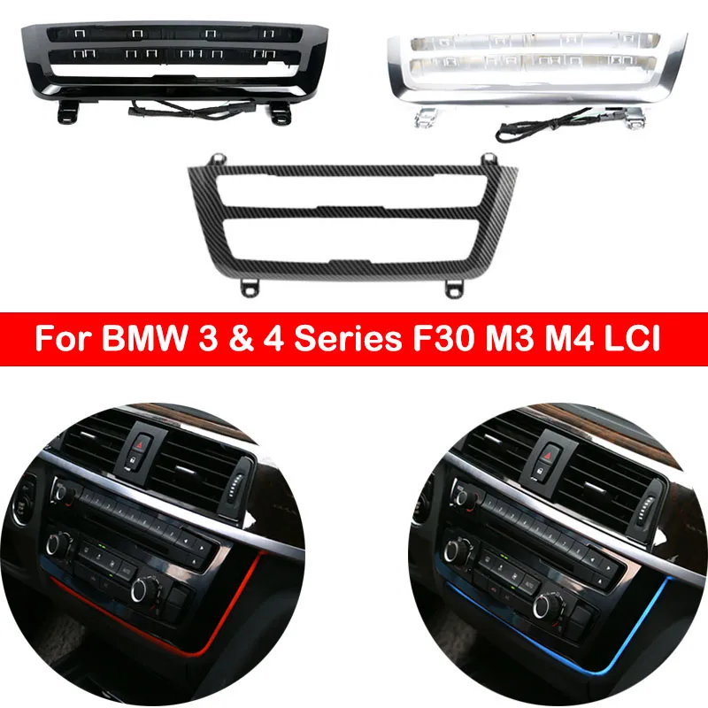 radio trim led dashboard center console AC panel light with blue and orange color Atmosphere light For BMW 3 & 4 series F30 LCI